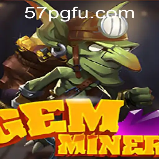 Explorando o Fascinante Universo de GemMiner e sua Conexão com 57PG.COM